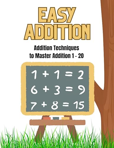 Easy Addition Addition Techniques for Preschool - Kindergarten to Master Addition 1 - 20