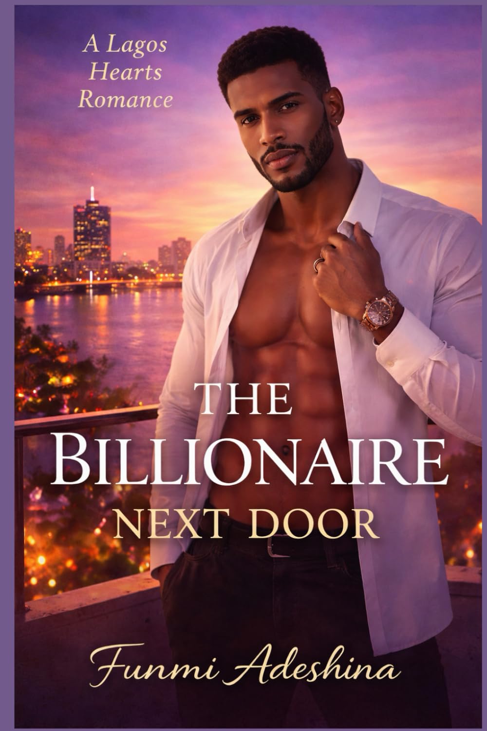 The Billionaire Next Door: A Lagos Hearts Romance: 2 (The Lagos Hearts Collection)