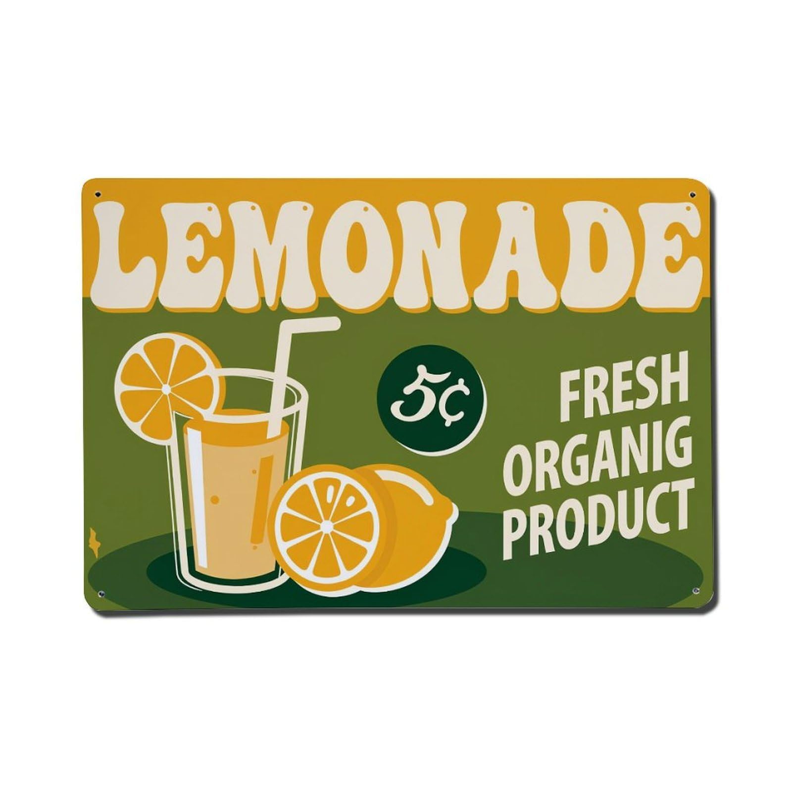 Lemonade Fresh Organic Product 5c Tin Sign Vintage Metal Poster, Home Bar Garage Man Cave Cafe Indoor & Outdoor Wall Decoration 8x12Inches