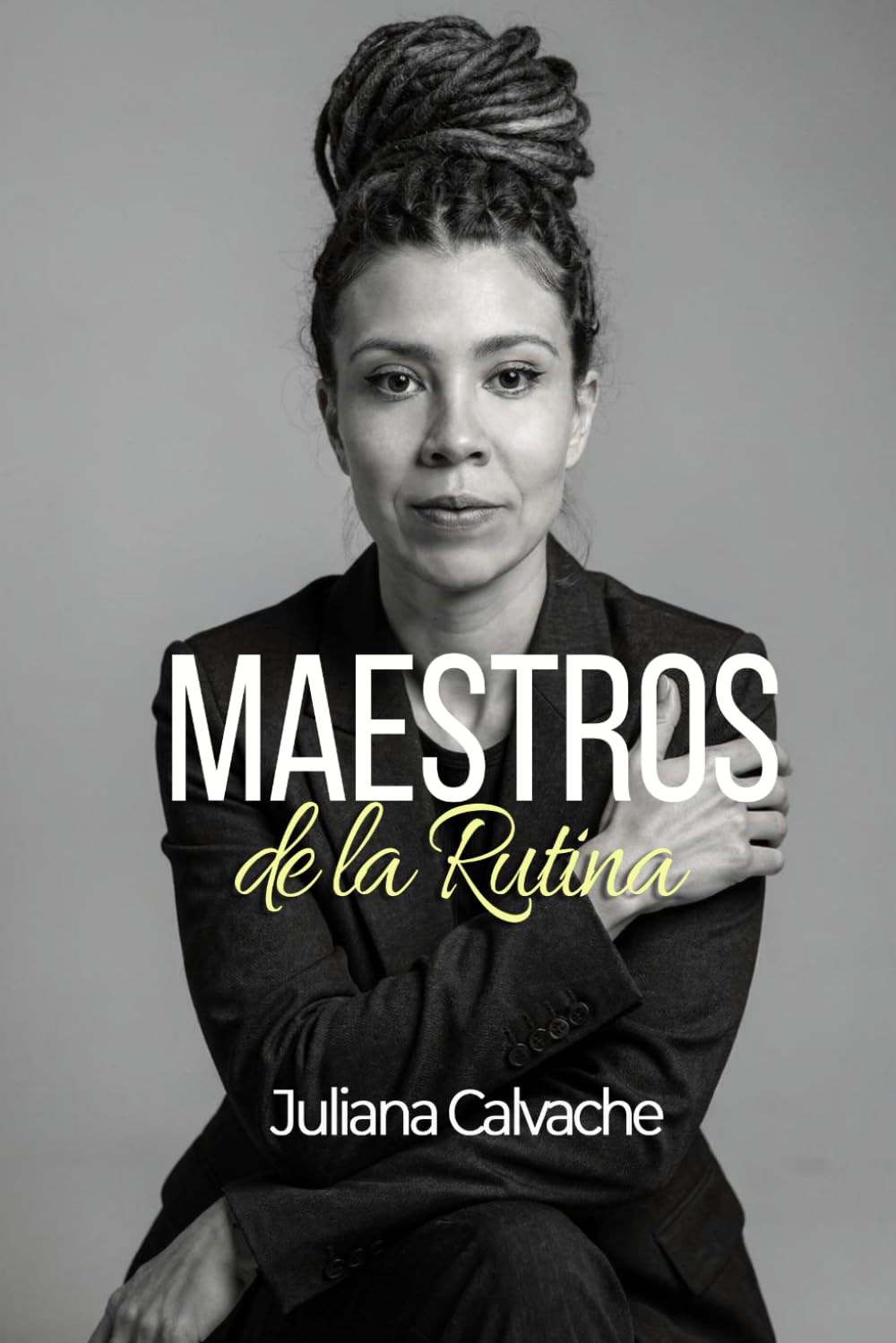 Maestros de la Rutina: Crea disciplina, mantén el enfoque y conquista tus sueños