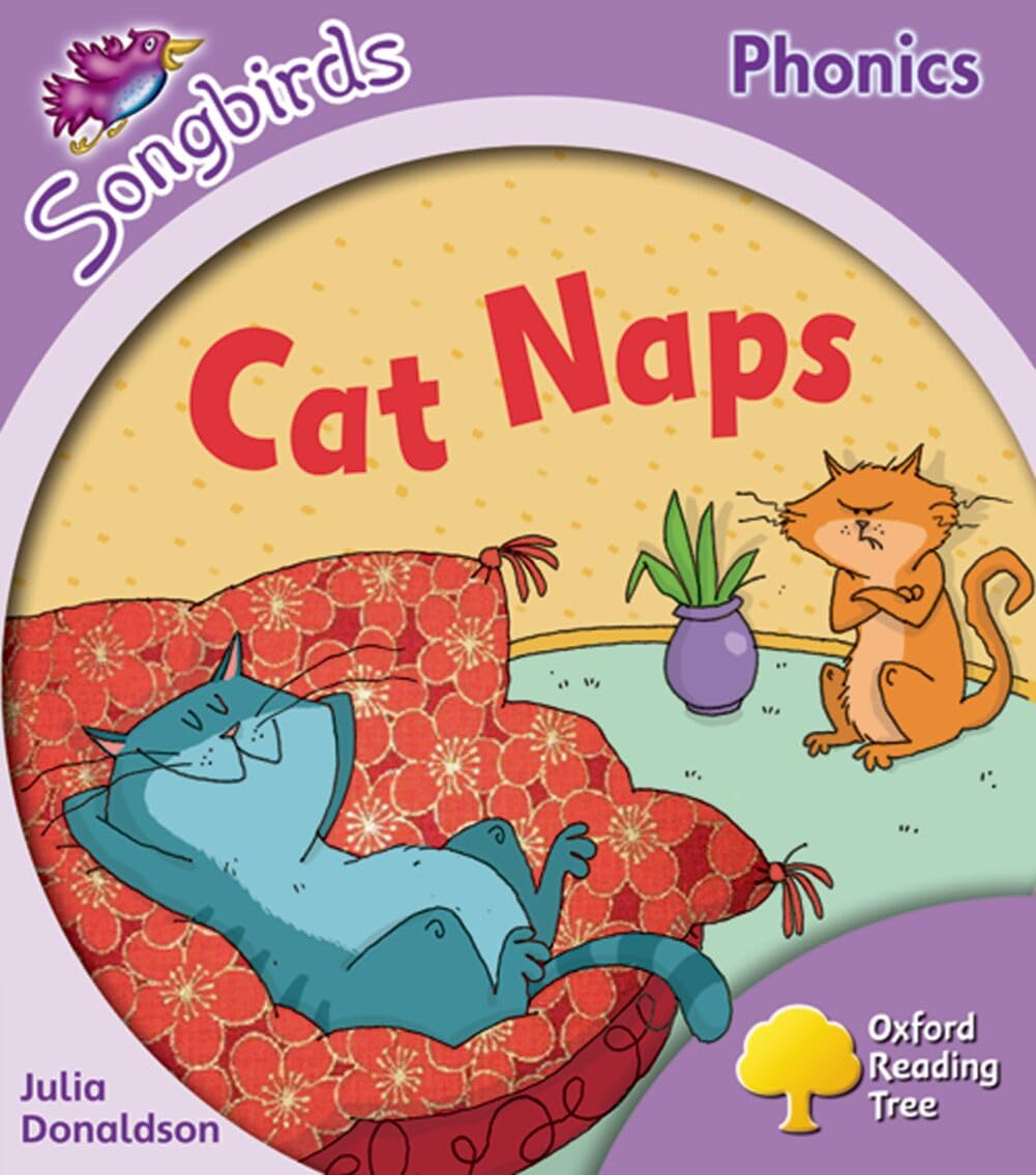 Level 1 More Songbirds Phonics Cat Naps Oxford  by Julia Donaldson PAPERBACK