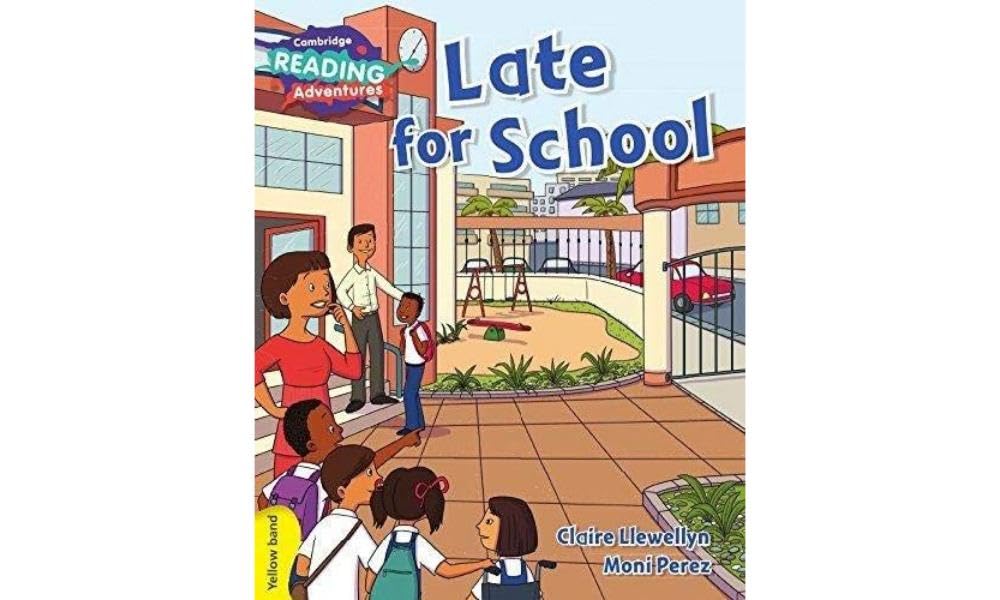 Cambridge Reading Adventures Late for School Yellow Band Llewellyn Perez