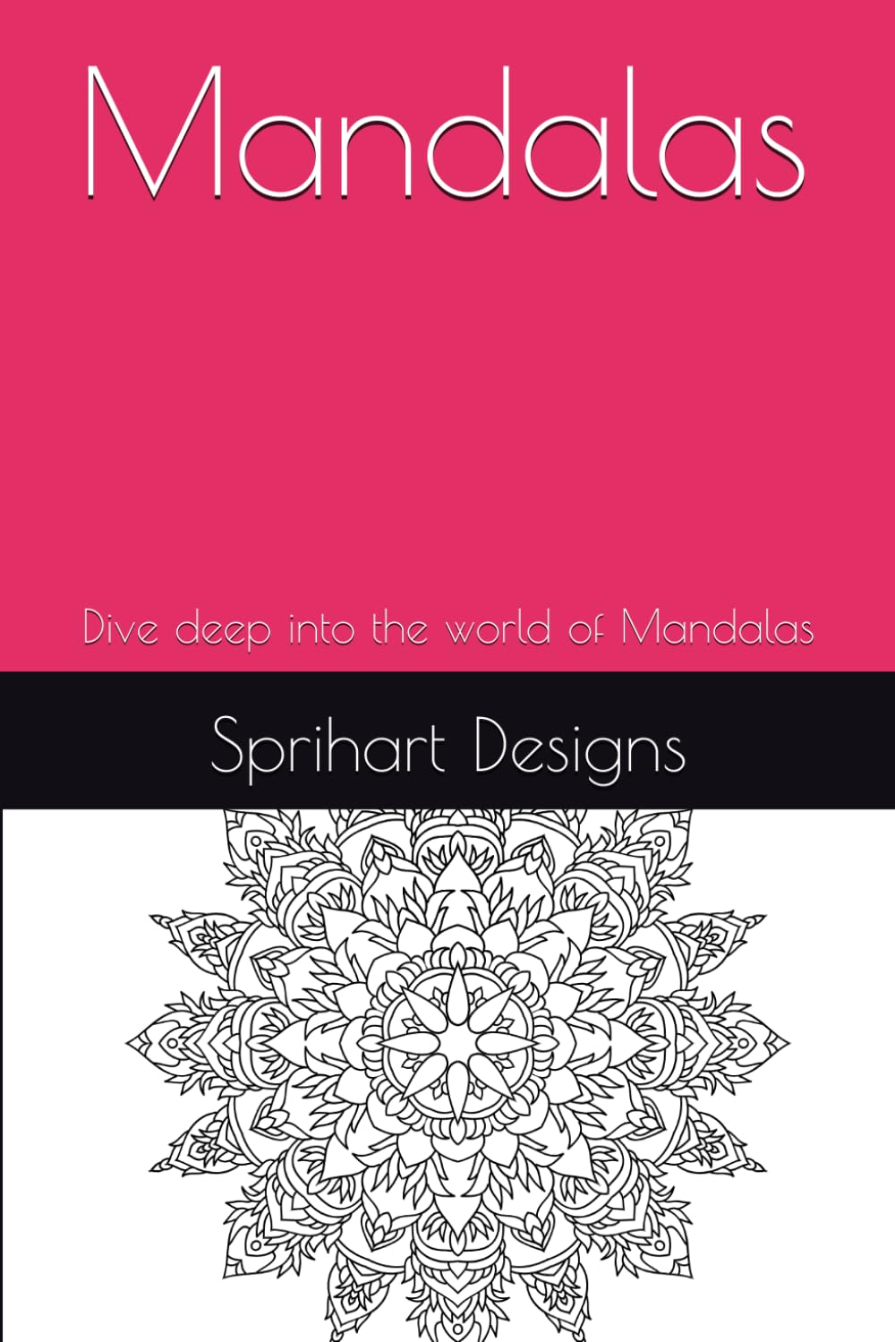 Mandalas: Dive deep into the world of Mandalas