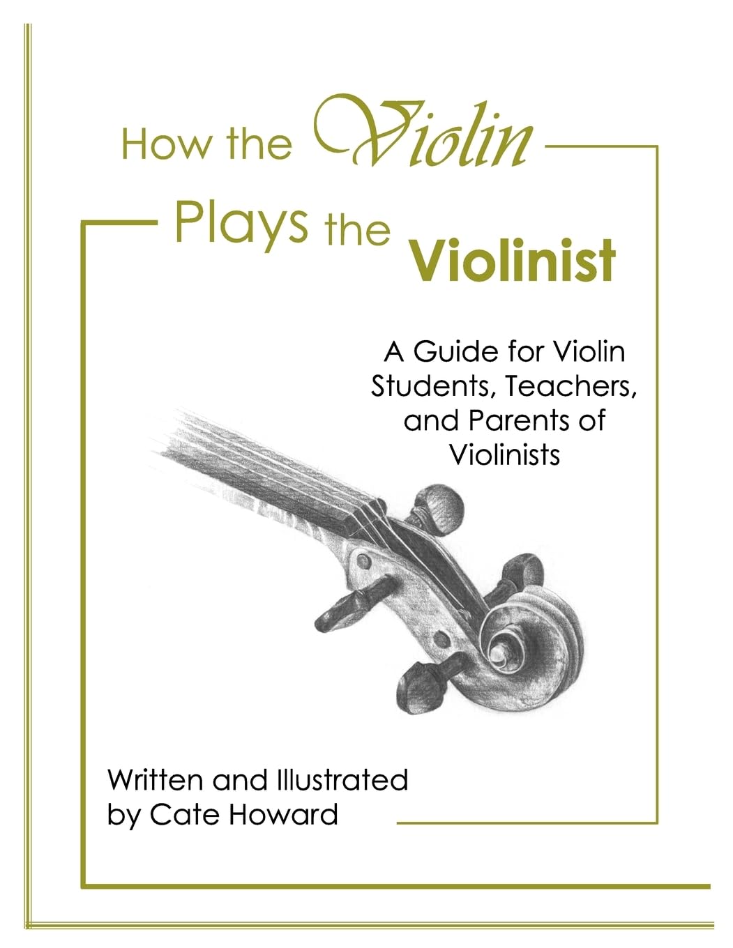 How the Violin Plays the Violinist