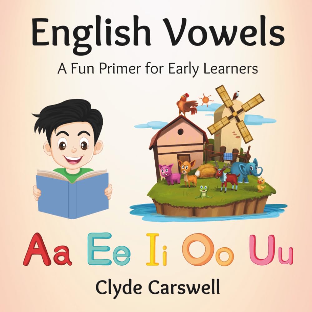 English Vowels: A Fun Primer for Early Learners (Lily Learner)