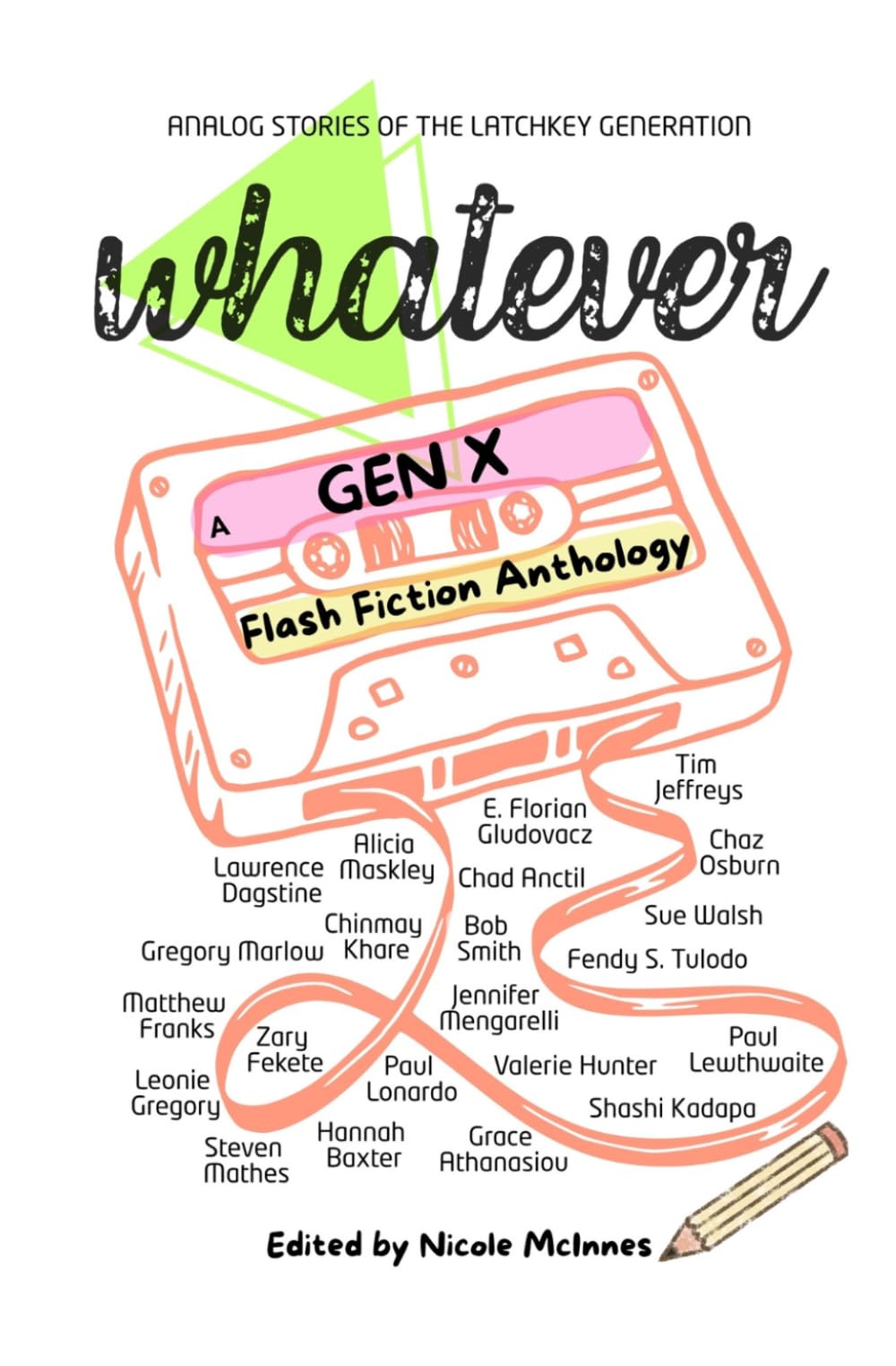 Whatever: A Gen X Flash Fiction Anthology