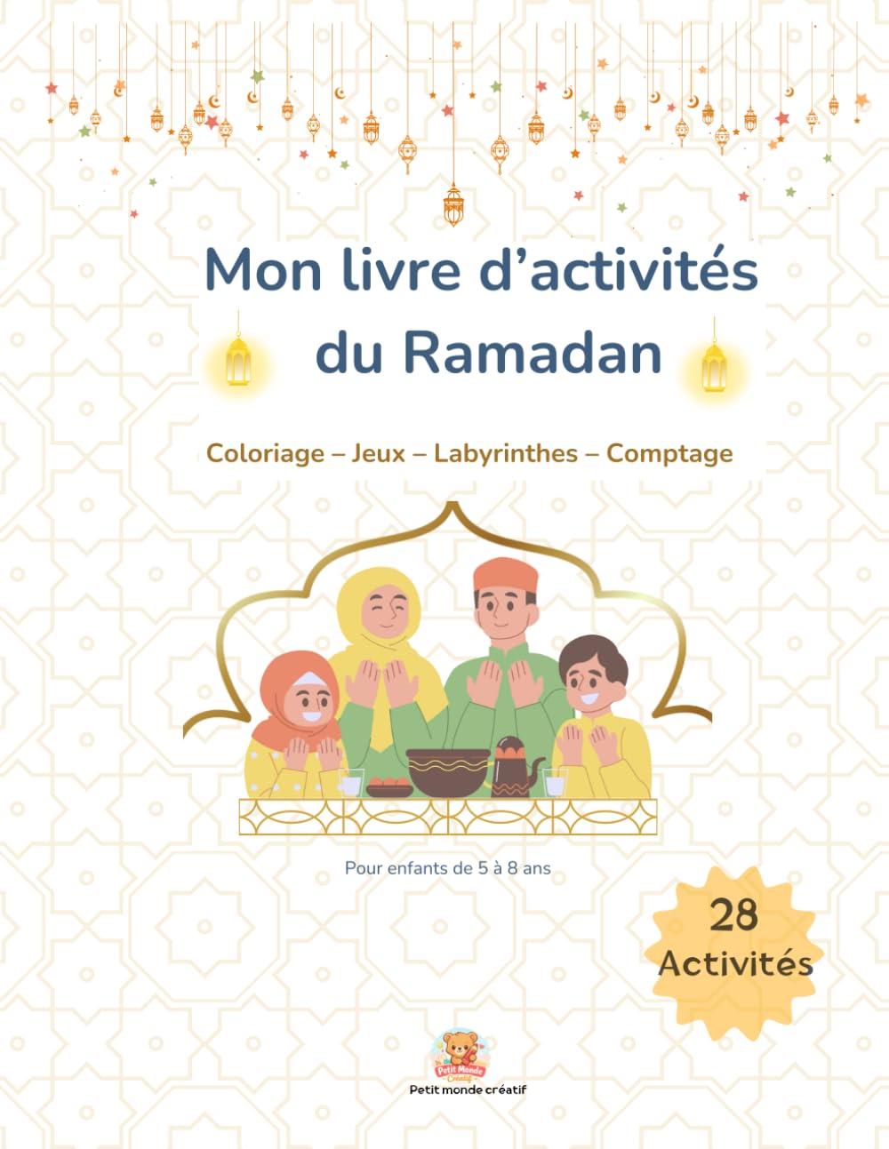Mon livre d’activités du Ramadan: Coloriage – Jeux – Labyrinthes – Comptage (38 page)