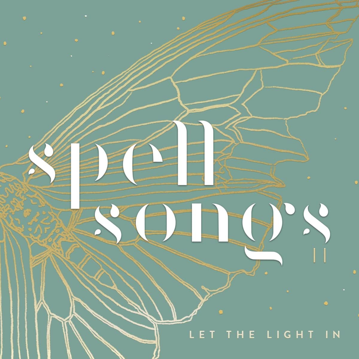 Spell Songs II: Let The Light In (LP) [VINYL]