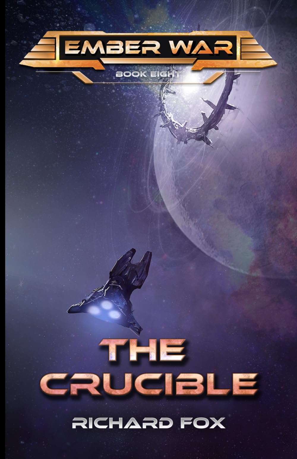 The Crucible (The Ember War Saga)