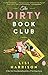 The Dirty Book Club (A Perfect Romance Bestseller)