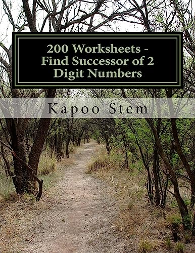 200 Worksheets - Find Successor of 2 Digit Numbers: Math Practice Workbook (200 Days Math Number After Series)