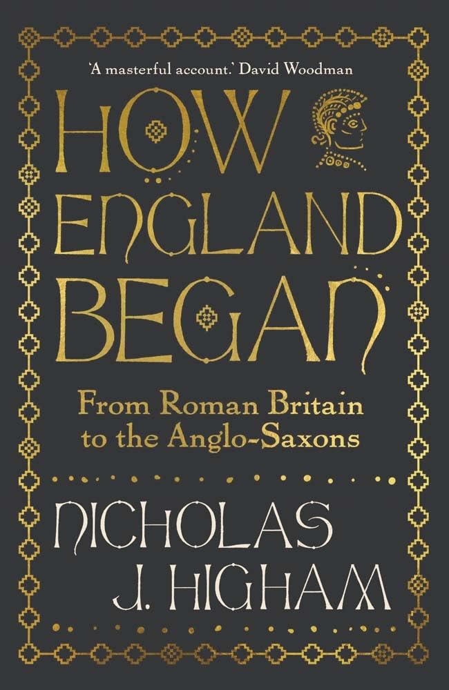 How England Began: From Roman Britain to the Anglo-Saxons      Hardcover – April 21, 2026