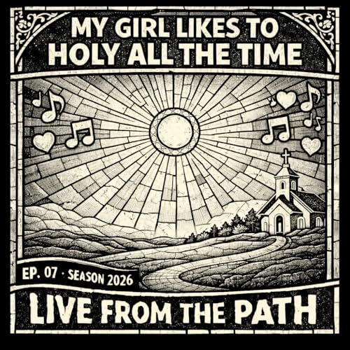 My Girl Likes to Holy All the Time