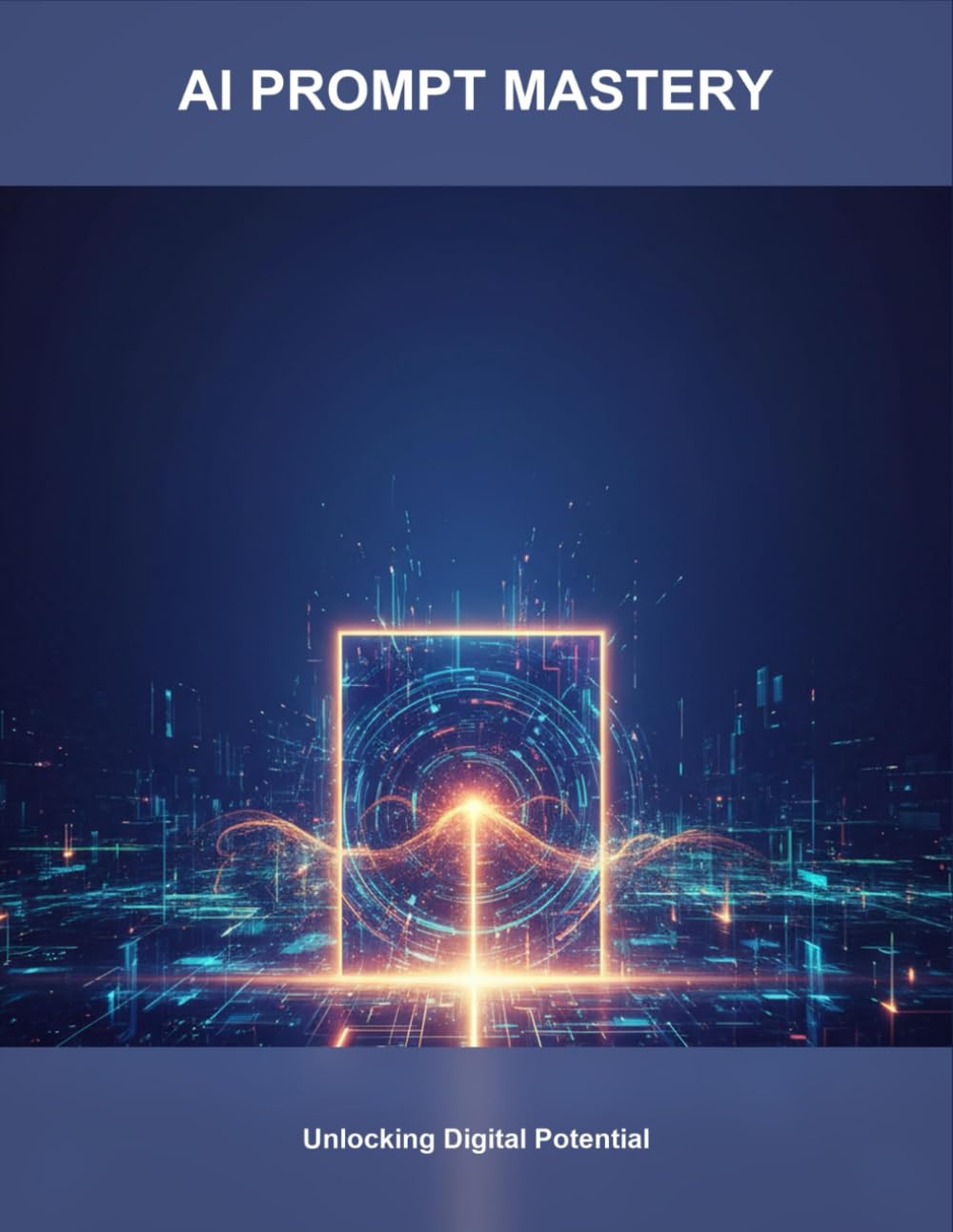 Ai Prompt Mastery: Unlocking Digital Potential