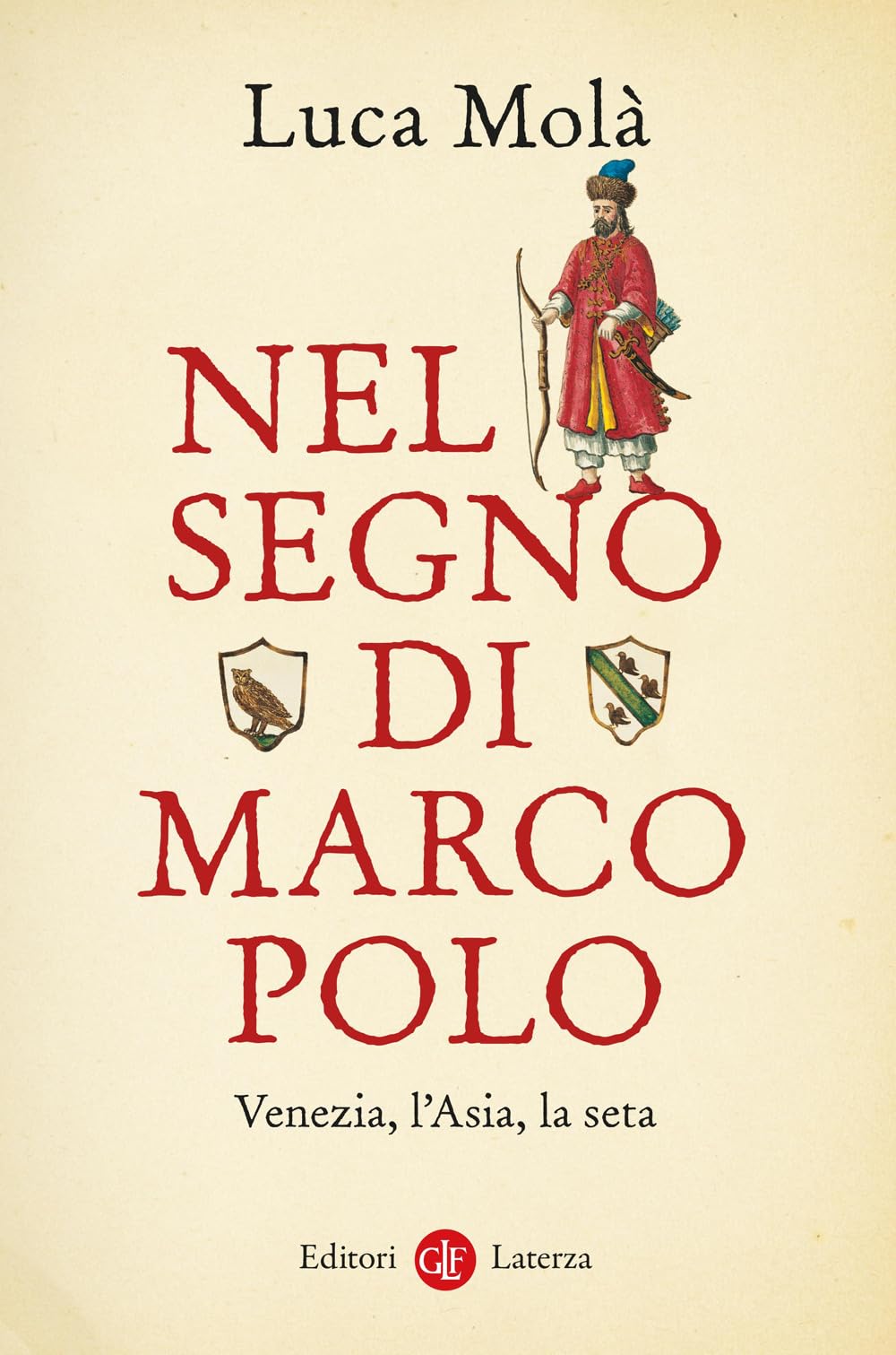 Nel Segno Di Marco Polo. Venezia, L'asia, La Seta - 4