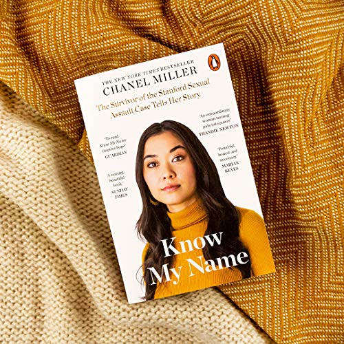 Know My Name: The Survivor of the Stanford Sexual Assault Case Tells Her Story