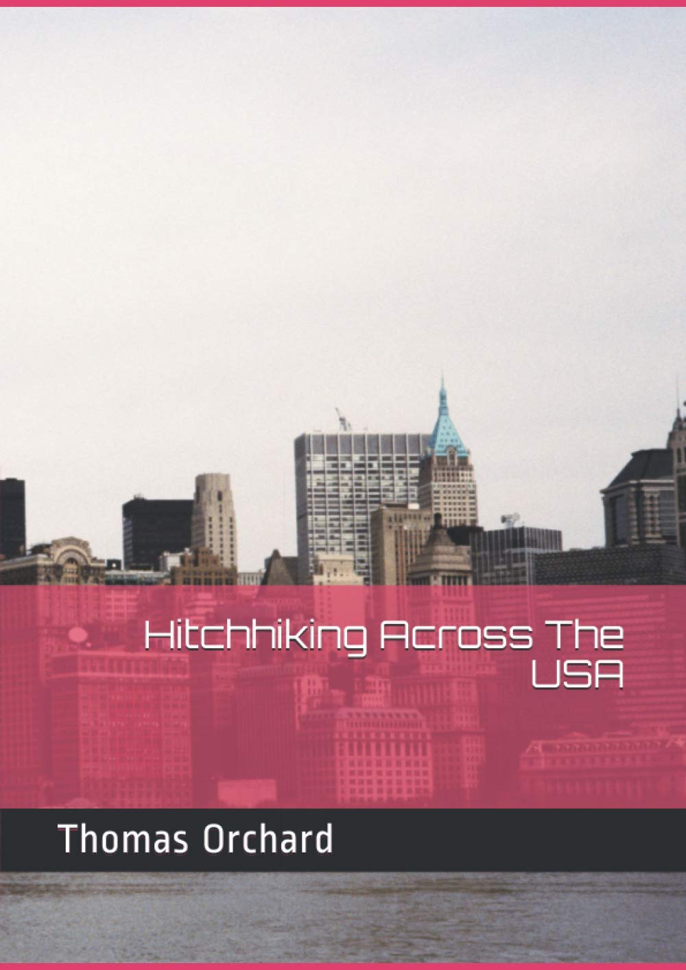 Hitchhiking Across The USA