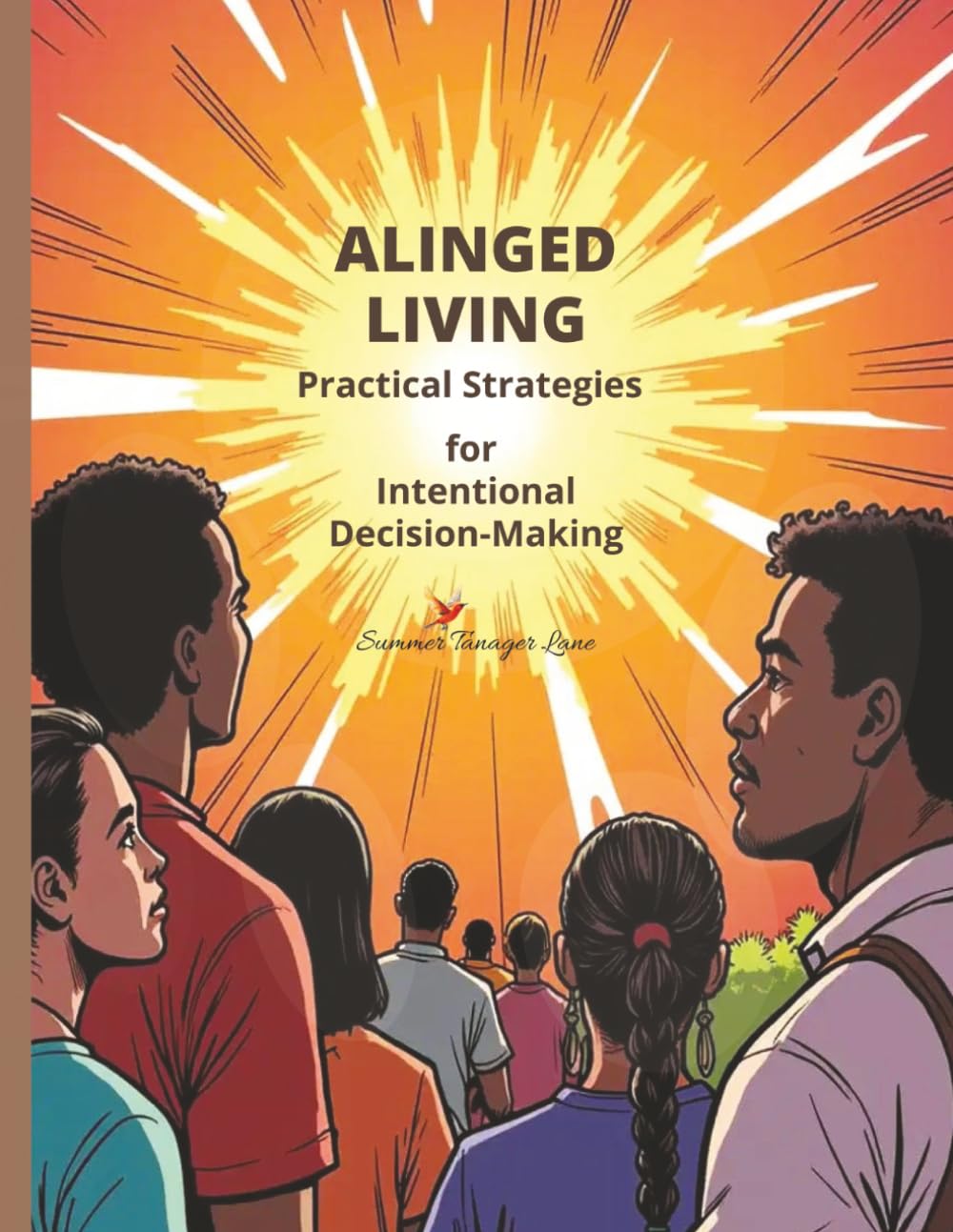ALIGNED LIVING: Practical Strategies for Intentional Decision-Making