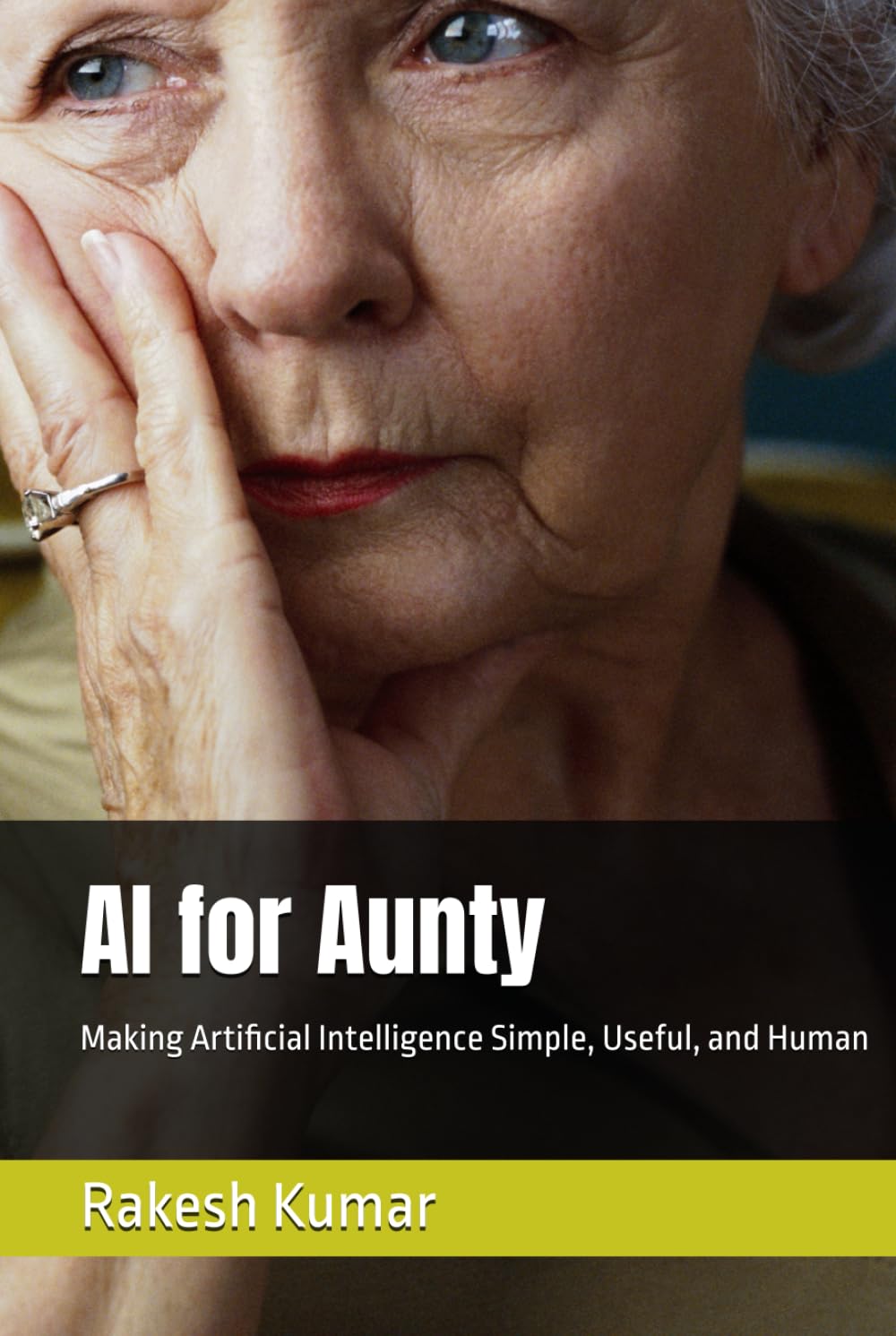 AI for Aunty: Making Artificial Intelligence Simple, Useful, and Human
