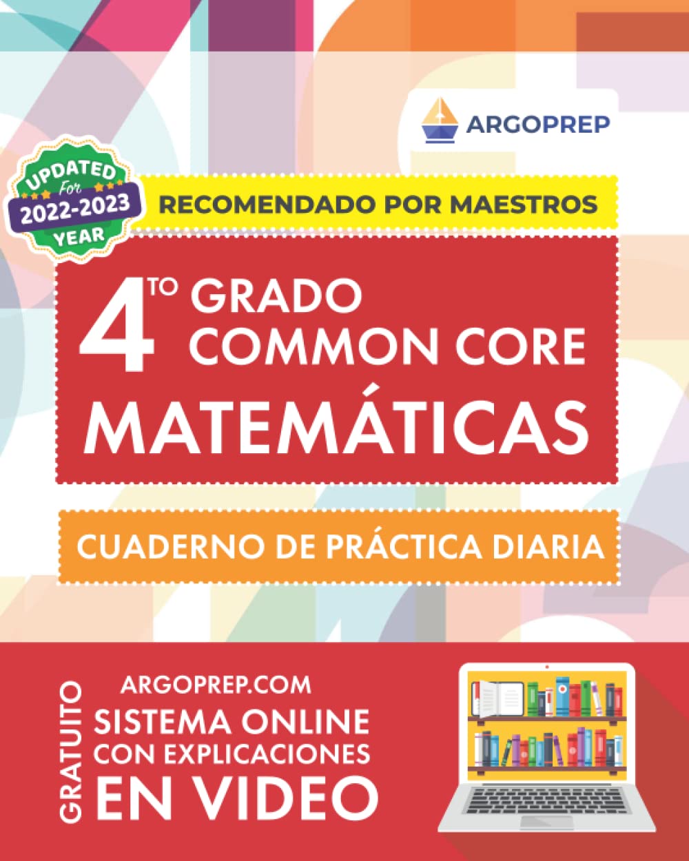 4th Grade Common Core Math [SPANISH EDITION] Matematicas de 4TO grado: Daily Practice Workbook (Cuaderno de practica diaria) | 600+ Practice Questions and Video Explanations