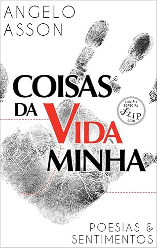 Coisas da vida... minha: Poesias e sentimentos