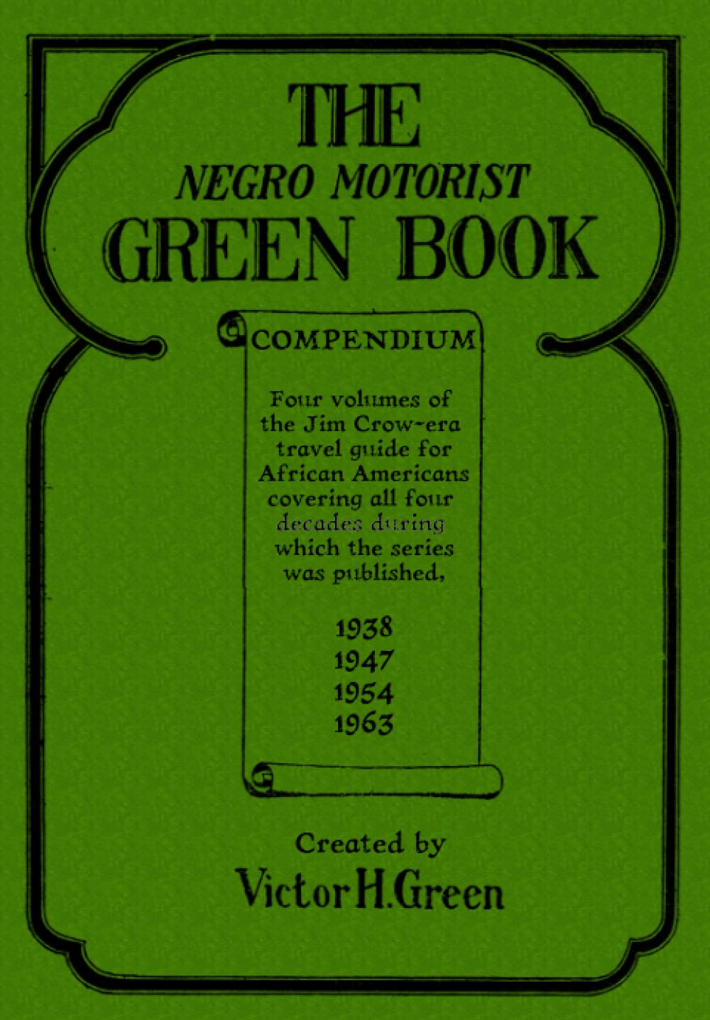 The Negro Motorist Green Book Compendium      Paperback – January 11, 2019