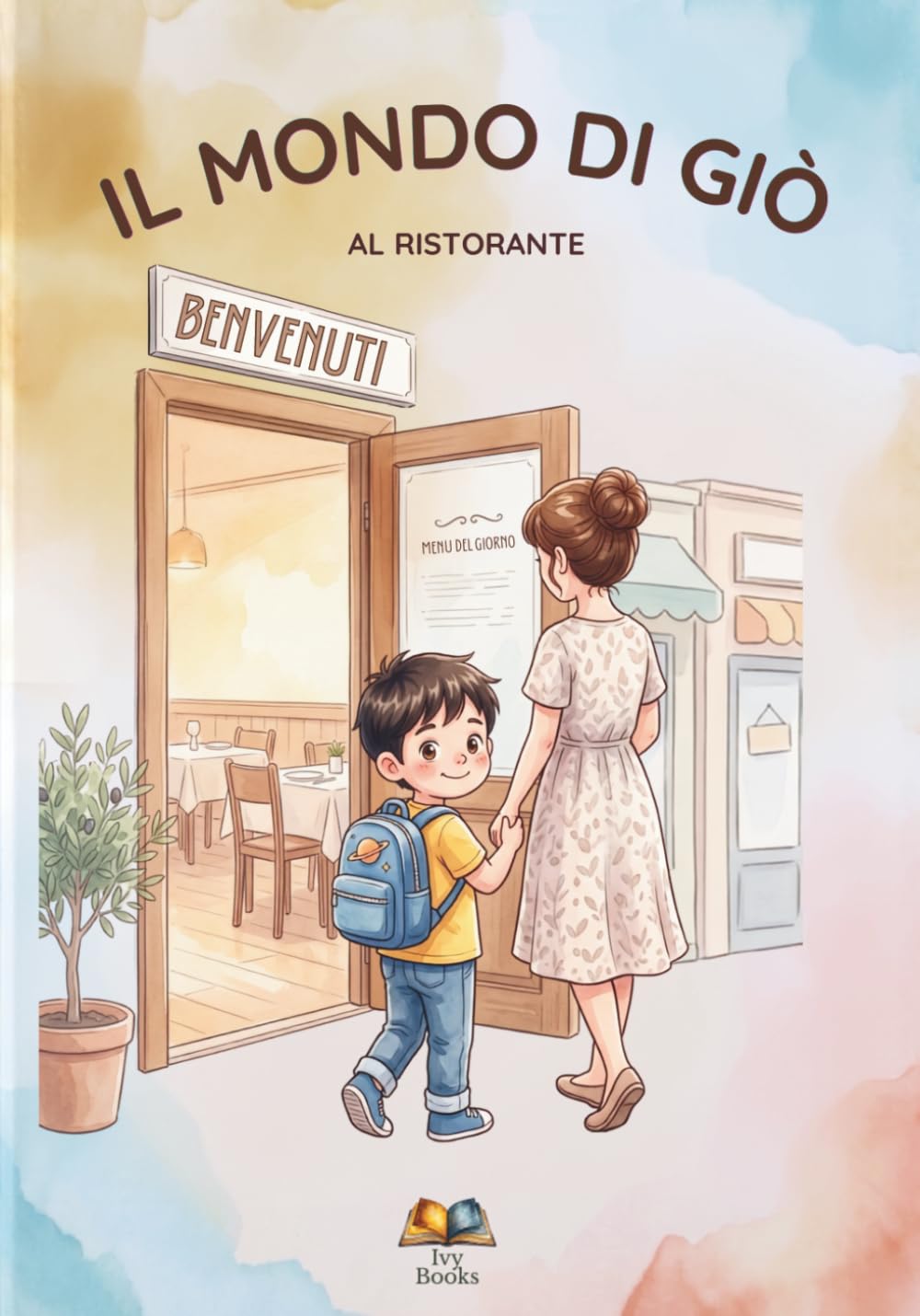 Il mondo di Giò- Al ristorante con Giò: Un libro per amico, un supporto pratico per bambini neurodivergenti e per l' autonomia nei disturbi dello spettro autistico.