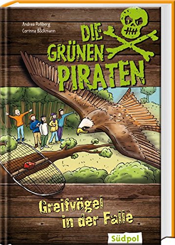 Die Grünen Piraten - Greifvögel in der Falle Die Grünen Piraten - Greifvögel in der Falle