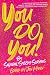 You Do You (I Just Want to Pee Alone Series Book 6)