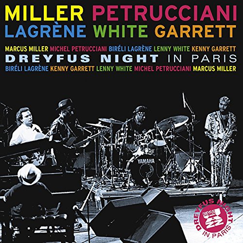  Dreyfus Night in Paris (feat. Biréli Lagrène, Lenny White & Kenny Garrett) [Live]