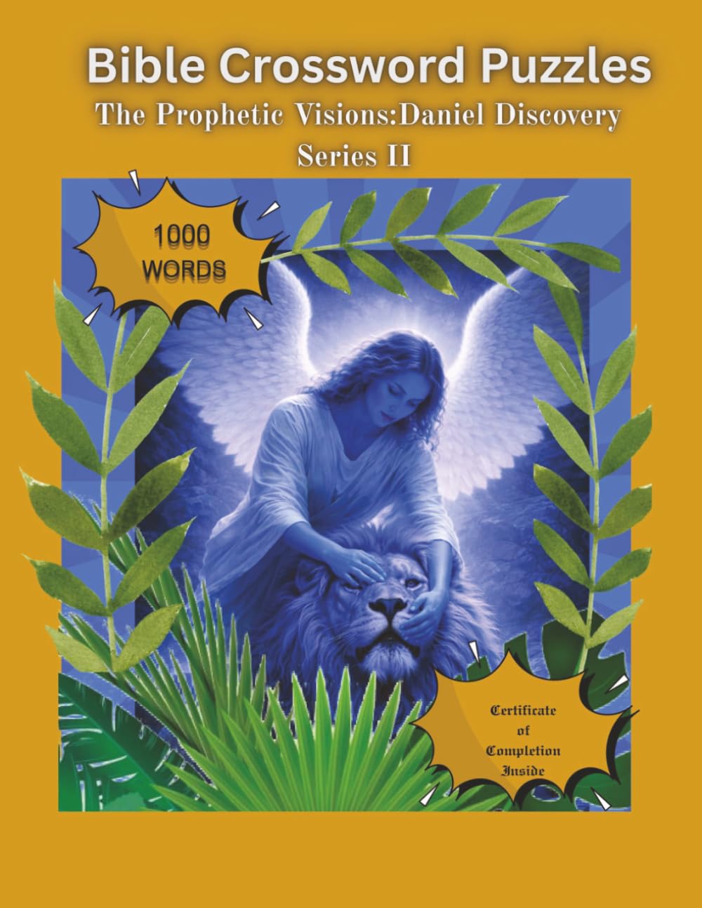 The Daniel Discovery: The Prophetic Visions- Series II-Bible Crossword Puzzles