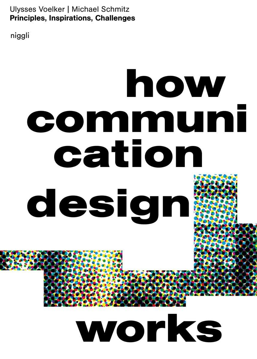 How Communication Design Works: Principles, Inspirations
