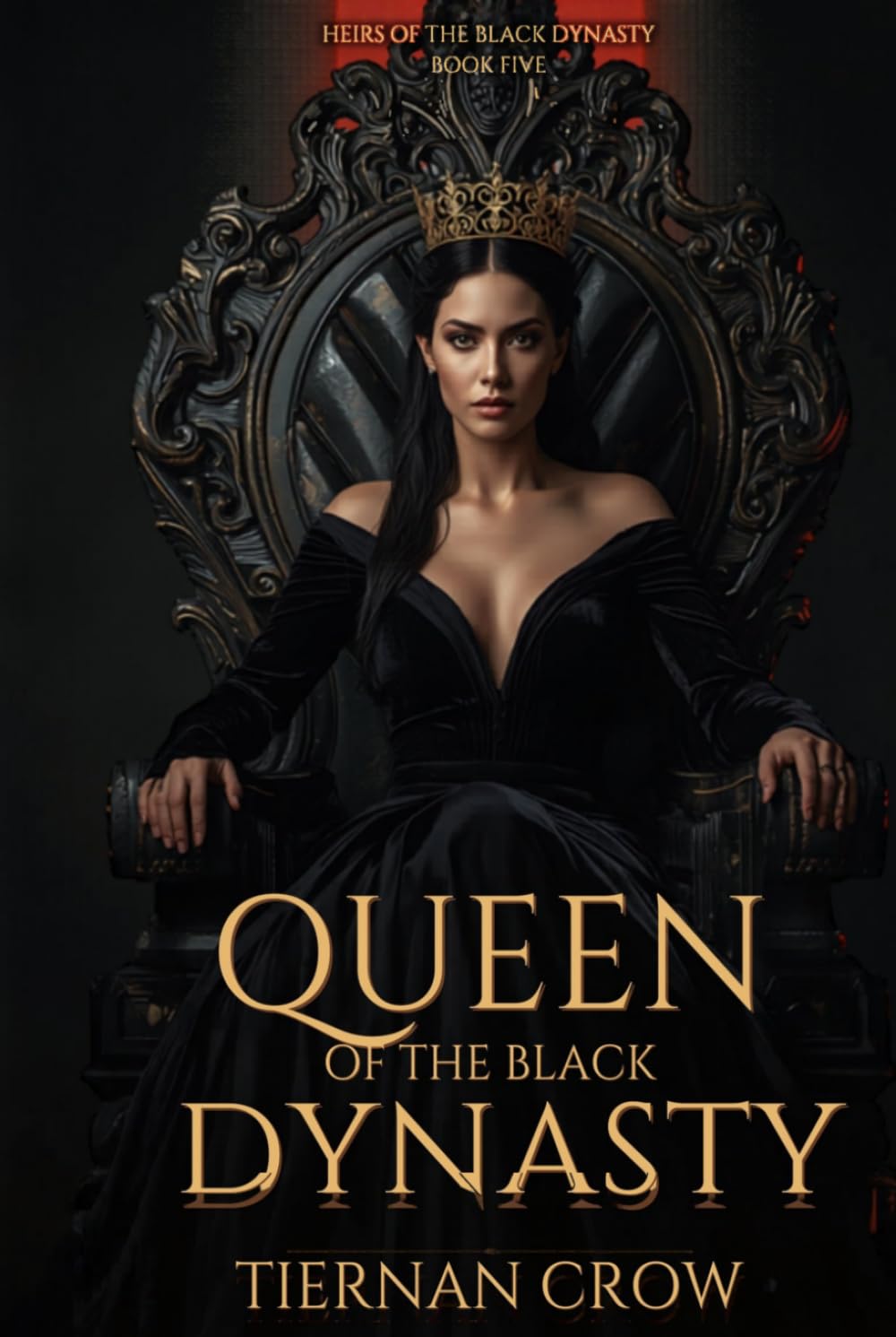 Queen of the Black Dynasty: Heirs of the Black Dynasty — Book 5