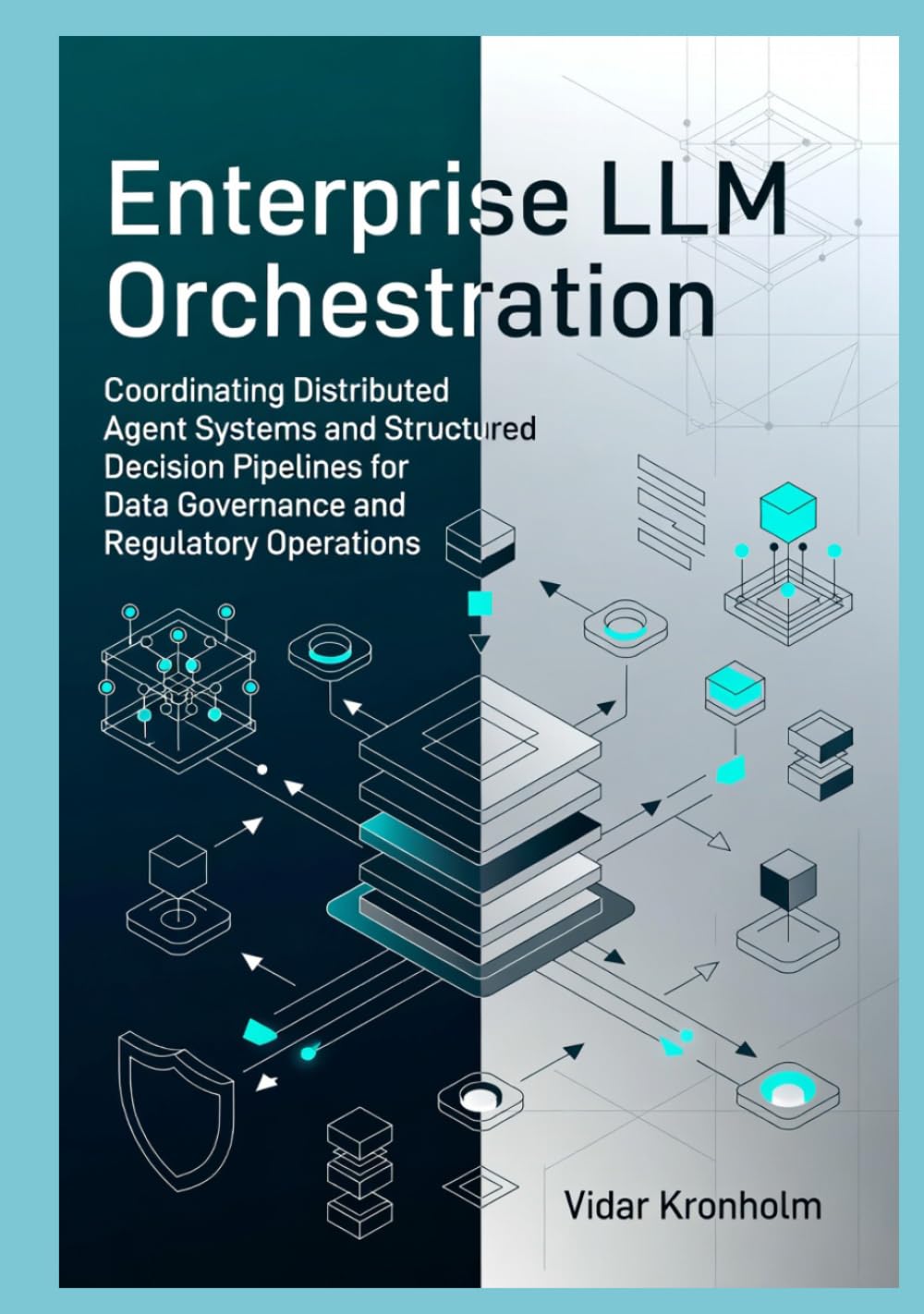 Enterprise LLM Orchestration: Coordinating Distributed Agent Systems and Structured Decision Pipelines for Data Governance and Regulatory Operations