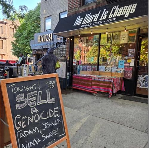 Live Show: 'How to Sell a Genocide' Book Talk at The Word Is Change Bookstore in Brooklyn, NY