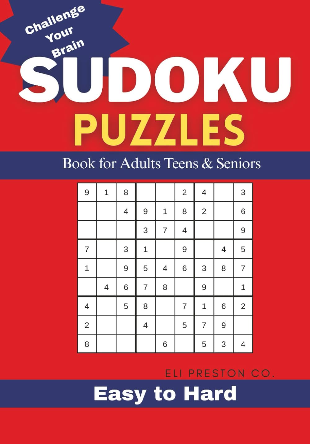 Sudoku Puzzles, Books For Adults Teens and Seniors: Easy to Hard