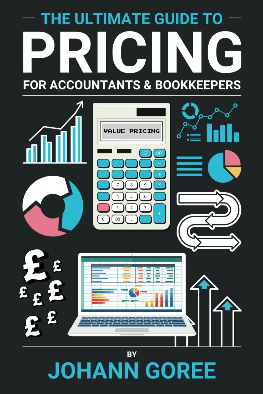 The Ultimate Pricing Guide for Accountants & Bookkeepers