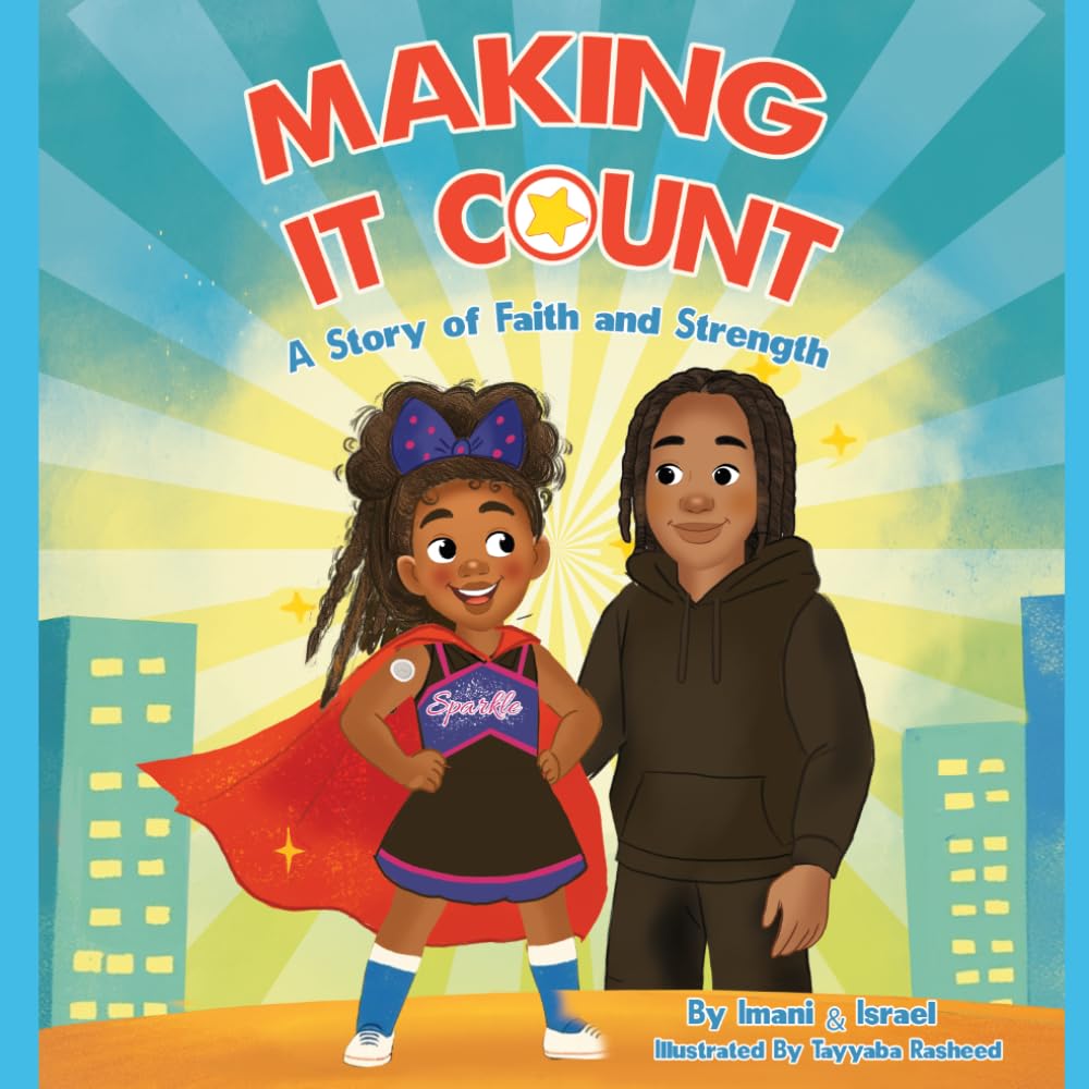 Making It Count: A Story of Faith and Strength