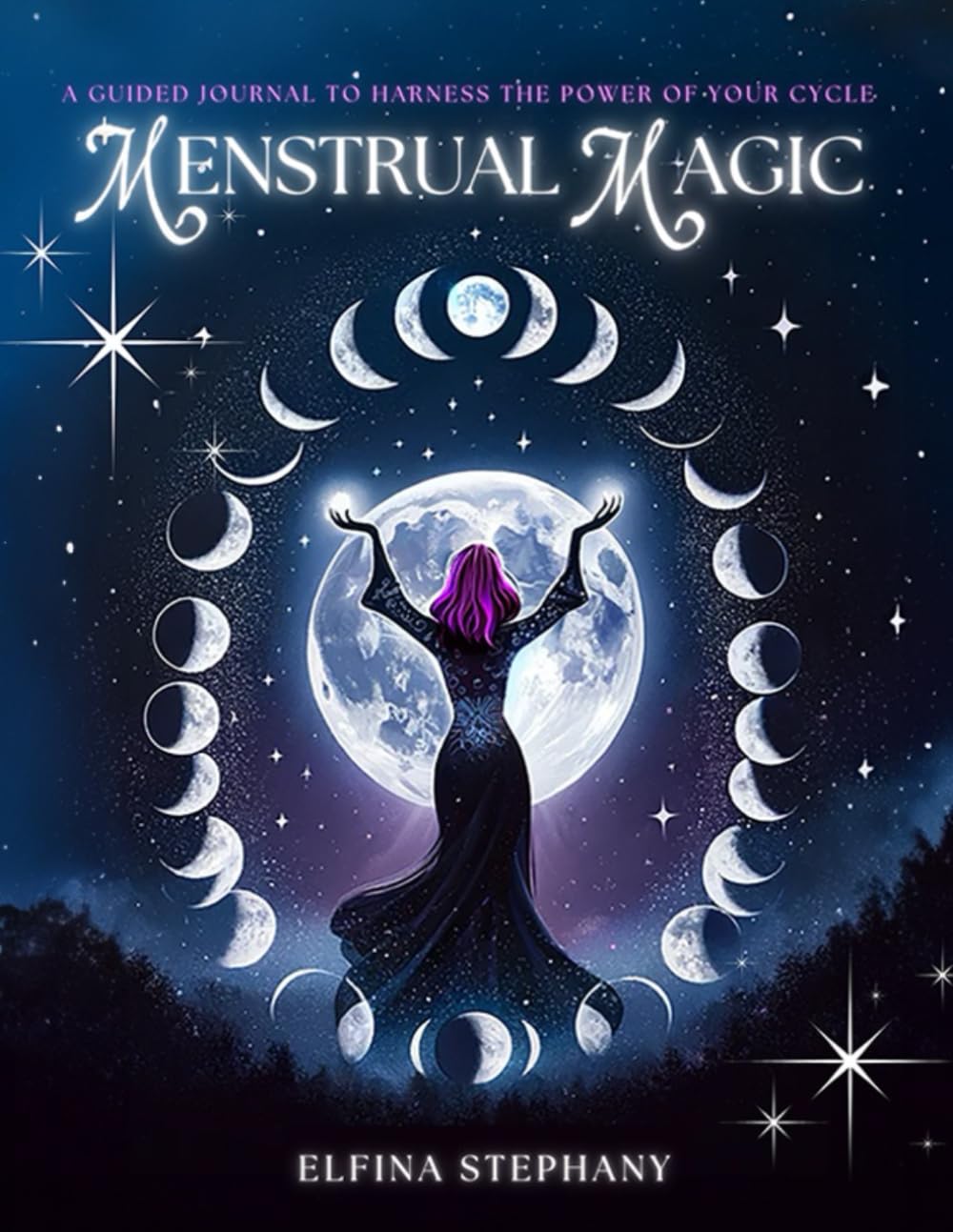 Menstrual Magic: A Guided Journal to Harness the Power of Your Cycle