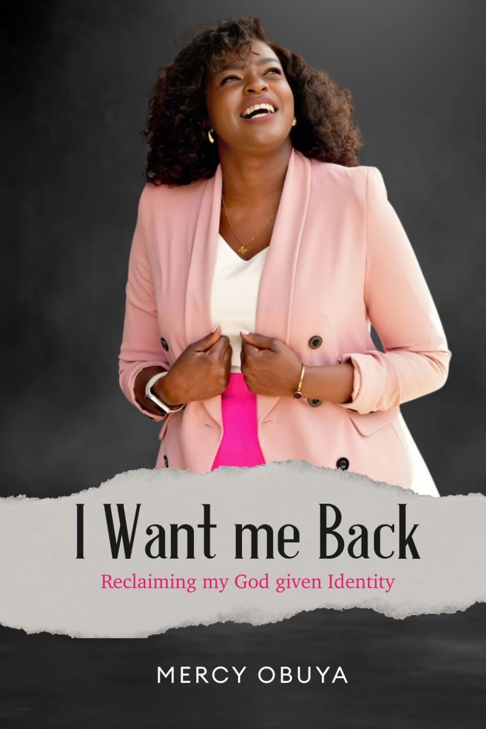 I Want me Back: Reclaiming my God given Identity
