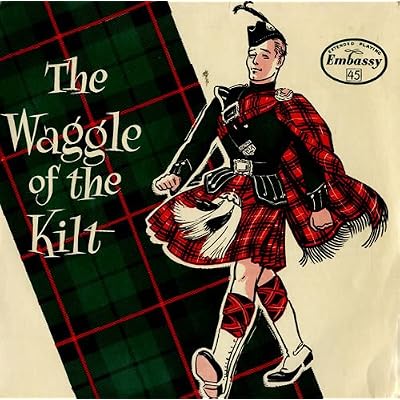 The Waggle Of The Kilt
