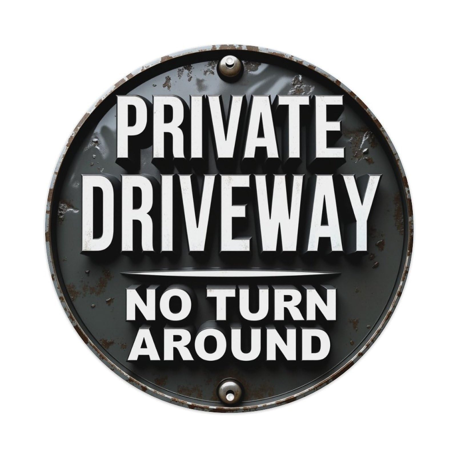 Private Driveway No Turn Around Round Tin Sign Vintage Metal Poster Retro Bar, Home, Man Cave, Kitchen, Laundry Room Wall Art Decor Gift 8x8Inch