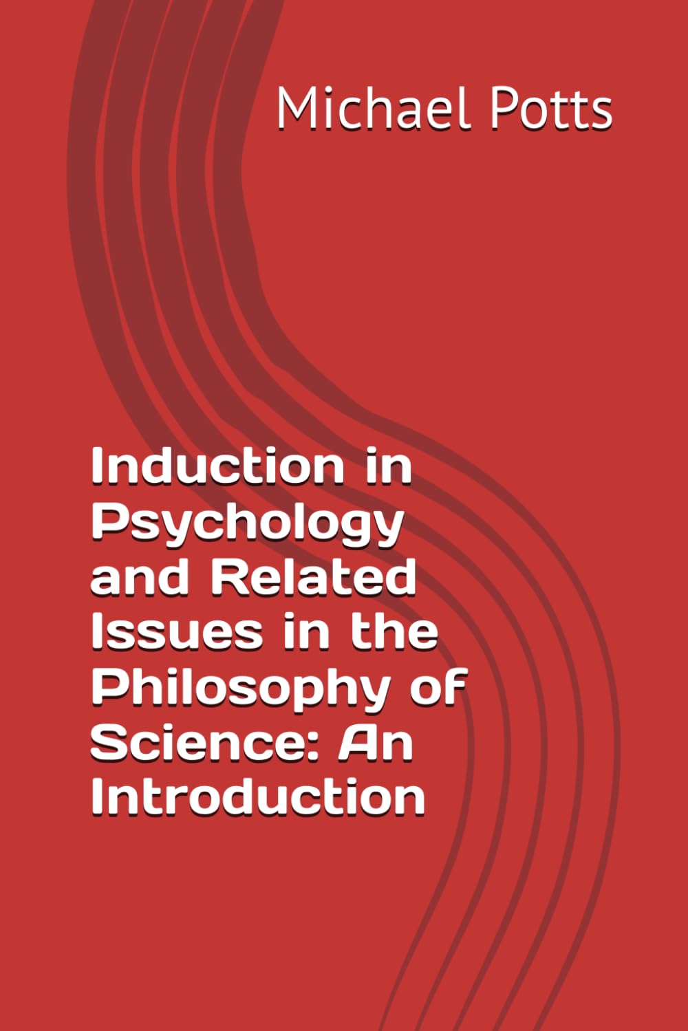Induction in Psychology and Related Issues in the Philosophy of Science: An Introduction