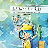 Ostsee for kids: Der Kinderreiseführer made by World for kids! (World for kids - Reiseführer für Kinder) - Britta Schmidt von Groeling