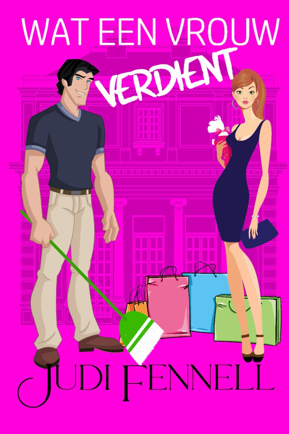 Wat een vrouw verdient: 3 (Manley Maids - Dutch)