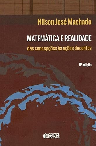 Matemática e realidade: das concepções às ações docentes