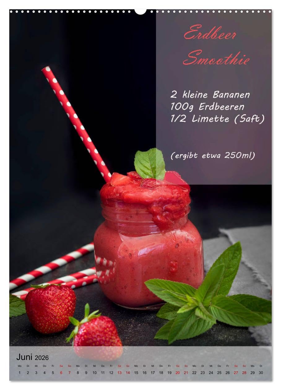 Smoothies zum Selbermachen (hochwertiger Premium Wandkalender 2026 DIN A2 hoch), Kunstdruck in Hochglanz: Leckere Smoothies mit Rezept (CALVENDO Lifestyle)