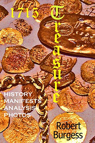 1715 TREASURE: History, Manifests, Analysis, Photos
