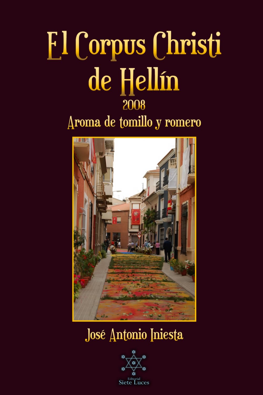 El Corpus Christi de Hellín 2008: Aroma de tomillo y romero