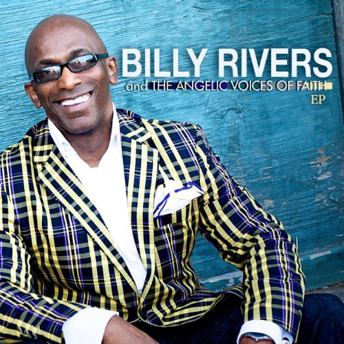 Bill Rivers Singer EP di Billy Rivers And The Angelic Voices Of Faith su Amazon Music ...